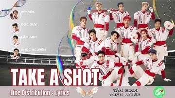 TAKE A SHOT - Tân Binh Thăng Cấp (Tân Binh Toàn Năng 2025) | LINE DISTRIBUTION