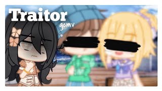 Traitor || [GCMV]