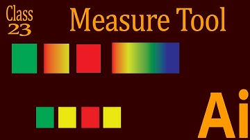 How to use the measure tool in Adobe Illustrator CC 2022 - Class 23
