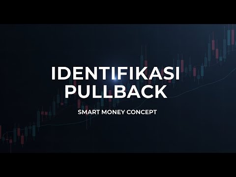 Cara identifikasi pullback dalam SMC
