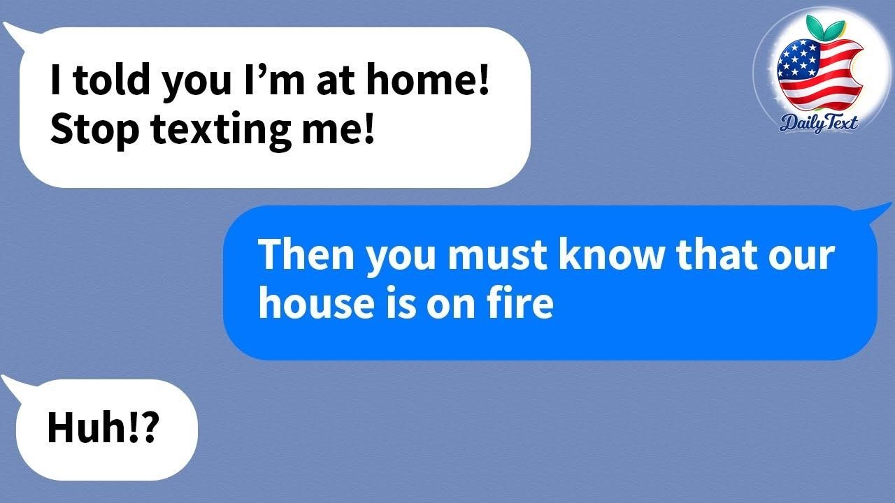 【Apple】 Our house burned down while my husband was out of town cheating on me