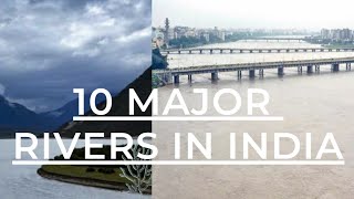 10 Major Rivers In India Length Of The River Originates From Ends In