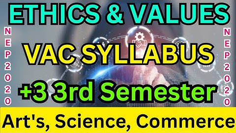 VAC ETHICS & VALUES SYLLABUS // +3 3rd Semester // NEP - 2020 @som_mishra_00 