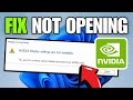 How To Fix NVIDIA Control Panel Not Opening