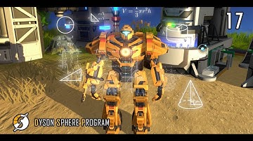 X-RAY CRACKING // Dyson Sphere Program // Mission Log 17