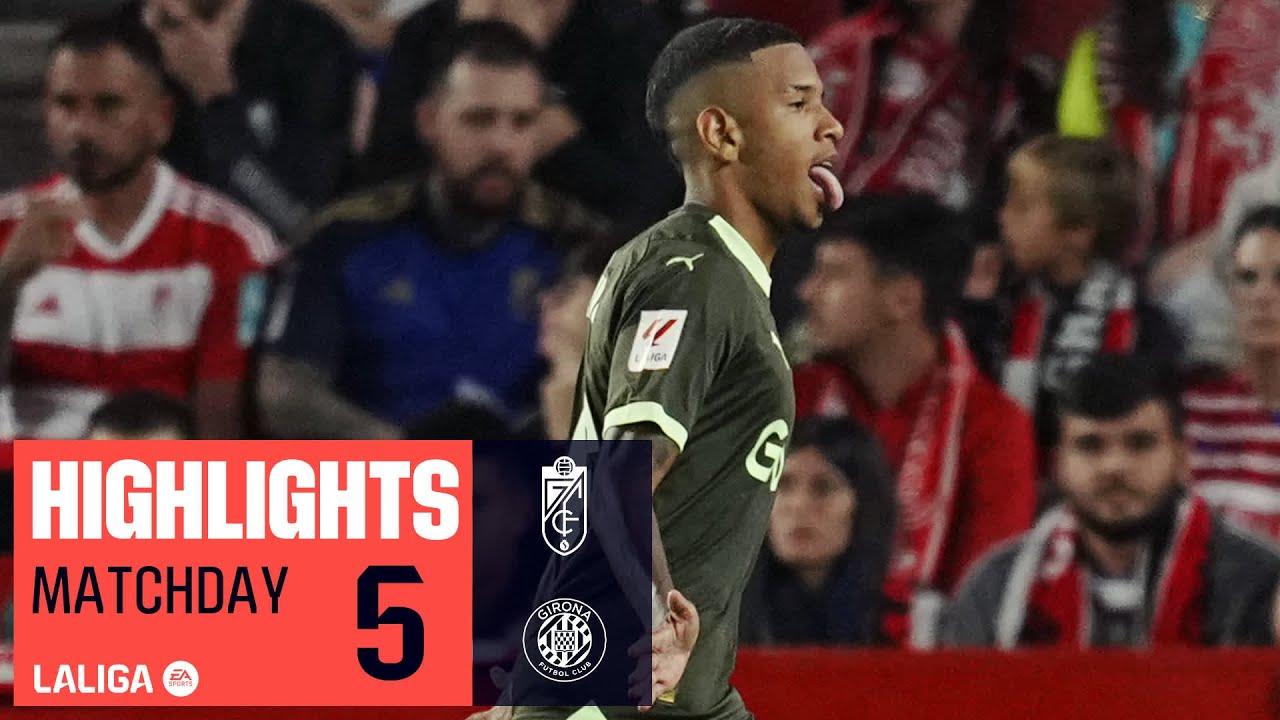 Highlights Granada CF vs Girona FC (2-4)