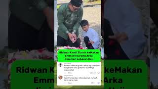 Ridwan Kamil Ajak Arka Ziarah kemakan Alm Emmeril saat Idul adha