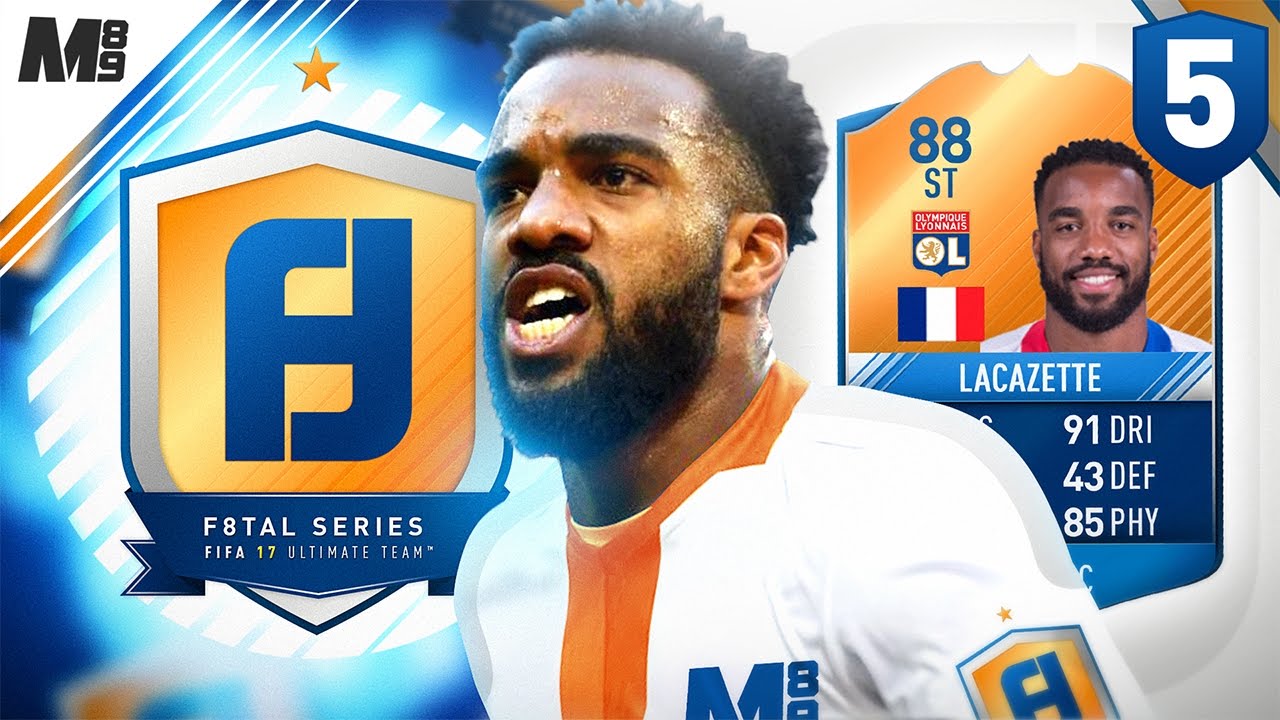 F8TAL MOTM | MOTM LACAZETTE | ZERO TO HERO! | FIFA 17 ULTIMATE TEAM #5