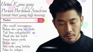 Untuk Yang Pernah Singgah |  Kompilasi Lagu Galau Saat Ini