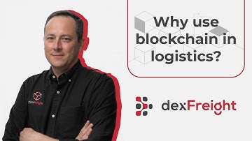 Why use blockchain in logistics?