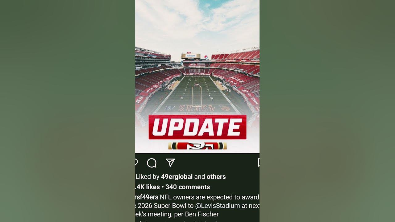 49ers To Host Super Bowl 2026 YouTube