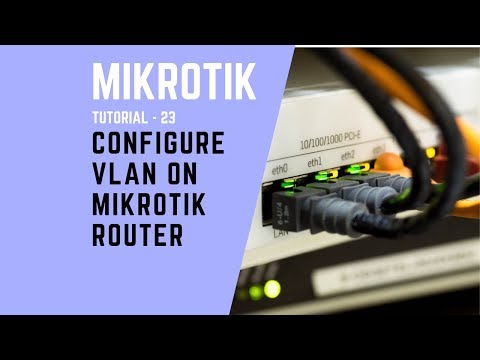 Mikrotik Tutorial no. 23 - Configure VLAN on Mikrotik Router