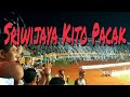 Sriwijaya kito pacak live sriwijaya fc anthem