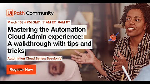 Mastering the Automation Cloud Admin experience: A walkthrough with tips and tricks