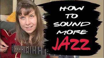 How to sound more Jazz? Chromatic approach to improv. Jazz guitar lesson. Intermediate/advanced