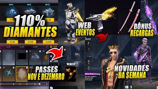 PASSE DE NOVEMBRO E DEZEMBRO, 110% DIAMANTES, WEB EVENTOS, EVENTOS DA SEMANA,RECARGAS,CALENDÁRIO FF!