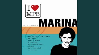 Video thumbnail of "Marina Lima - Preciso Dizer Que Te Amo"