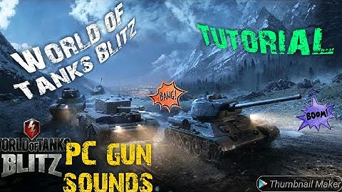 How to install PC gun sounds in World of Tanks Blitz on PC and Android | Tutorial #1