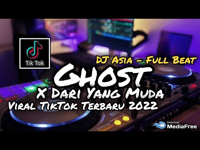 DJ GHOST X DARI YANG MUDA FULL BEAT VIRAL TIKTOK TERBARU DJ ASIA class=