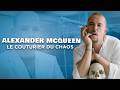 Alexander McQueen : l&rsquo;histoire tragique d&rsquo;un cr&eacute;ateur de mode visionnaire - Documentaire Mode - AT