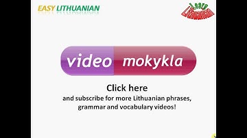 Easy Lithuanian: Verb prefixes and usage of tenses