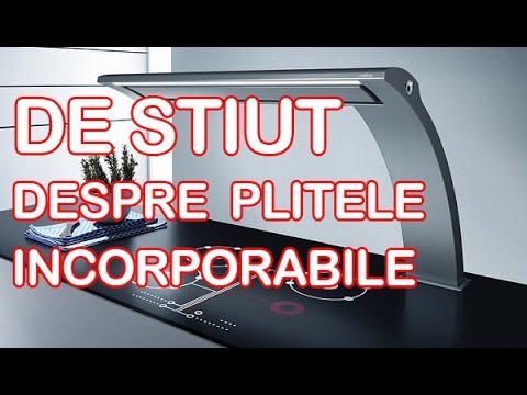 De stiut despre plitele incorporabile (Inductie - Gaz - Mixta) - YouTube