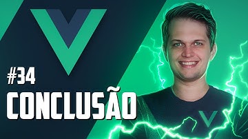 Curso de Vue 3: #34 - Conclusão do curso