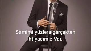 Dost Insan Dürüst Olur Yılan Gibi Eğri Büğrü Olmazz