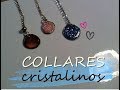 Collares Cristalinos- Diy Cute