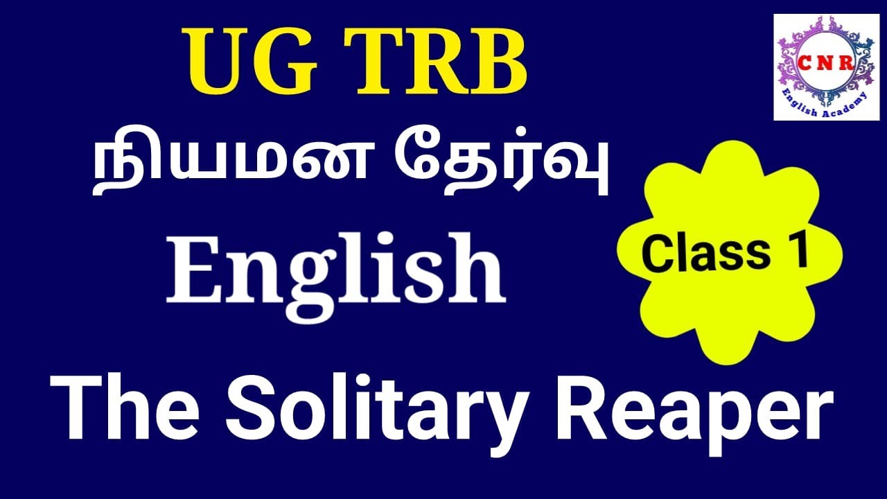 UG TRB English Appointment Exam Class - 1| The Solitary Reaper