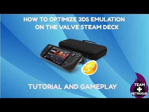 Tutorial: Setting up / Optimizing the Valve Steam Deck for 3DS Emulation (with Gameplay)