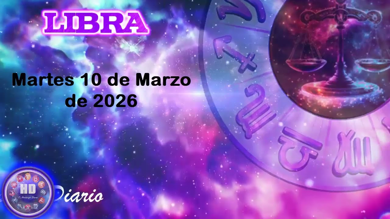 ♎ Libra ⚖️ La respuesta aparece | Horóscopo para hoy Libra martes 10 de marzo de 2026