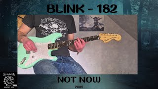 Blink 182  -  Not Now (Guitar Cover)