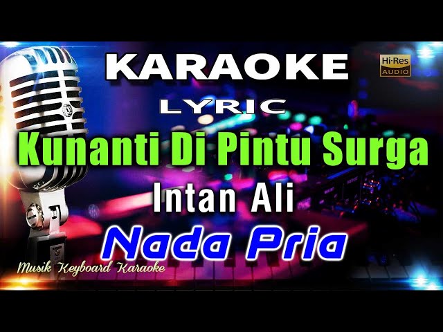 Kunanti Di Pintu Surga - Nada Pria Karaoke Tanpa Vokal class=