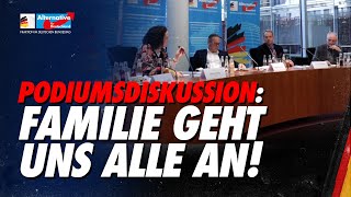 Familie geht uns alle an! - Podiumsdiskussion - AfD-Fraktion im Bundestag