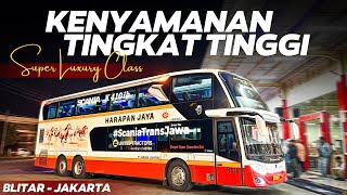 KENYAMANAN TINGKAT TINGGI SEBUAH BUS ‼️ Trip Blitar - Jakarta with Harapan Jaya Super Luxury Class