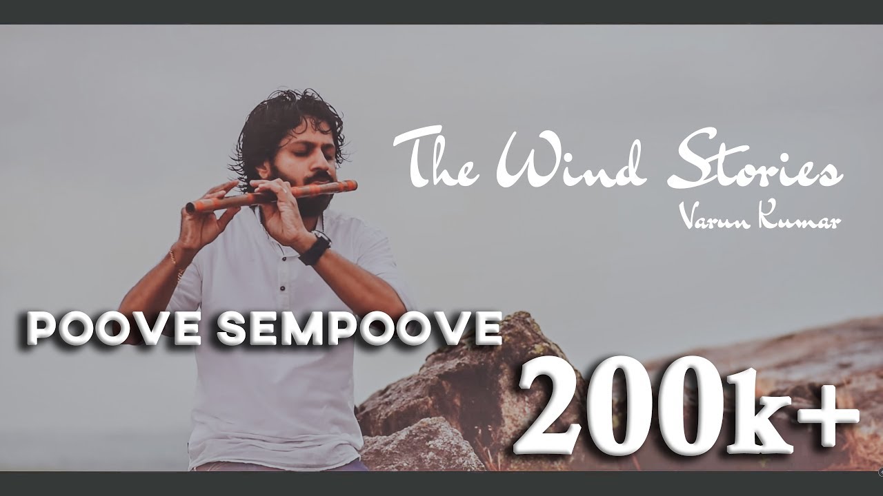 Poove Sempoove Flute Cover  Varun Kumar  The Wind Stories  HD