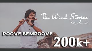 Poove Sempoove Flute Cover | Varun Kumar | The Wind Stories | (HD)