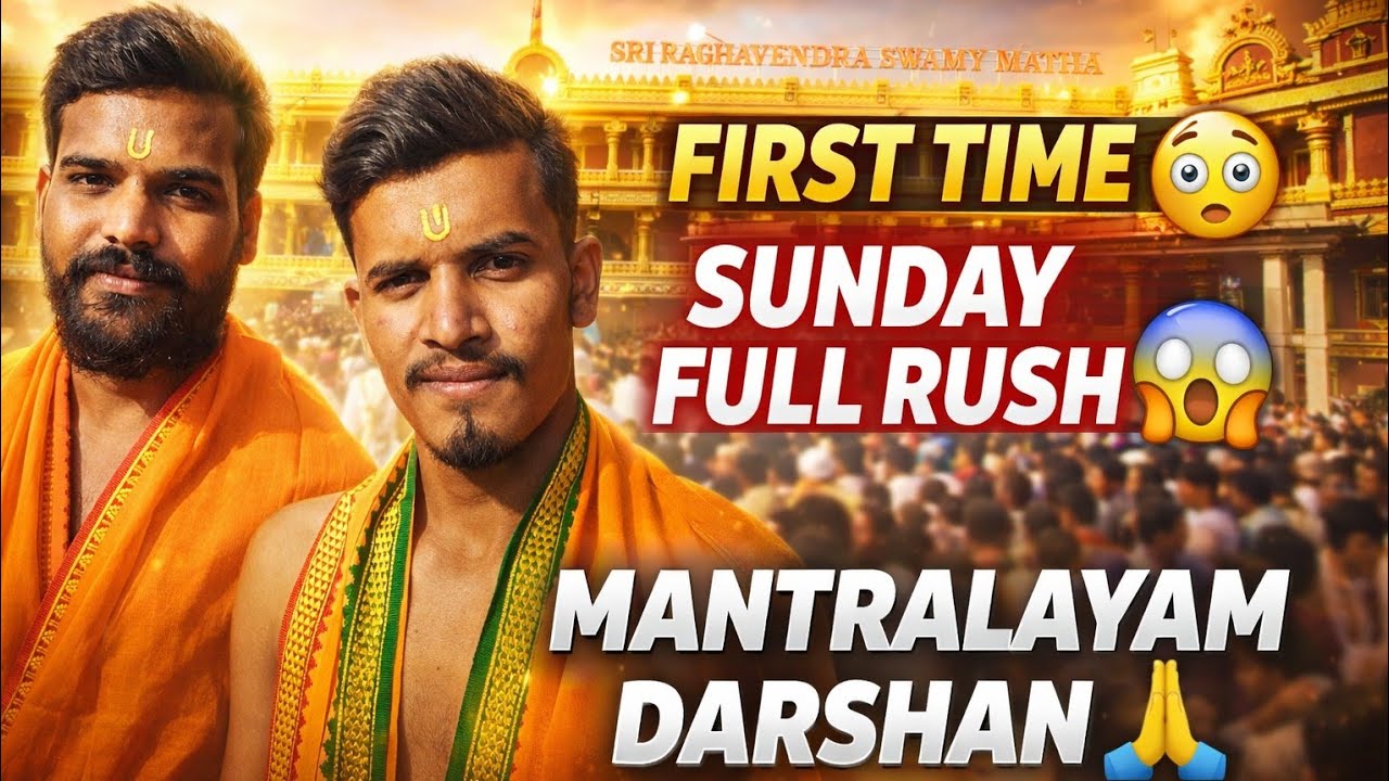 Mantralayam Trip With Rahul ❤️ | Raghavendra Swami Matha 🙏 | Unforgettable First Darshan