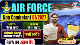 Airforce Non Combatant New Vacancy 2026 OUT | Form Fill Up, Eligibility, Admit Card & Batch Details