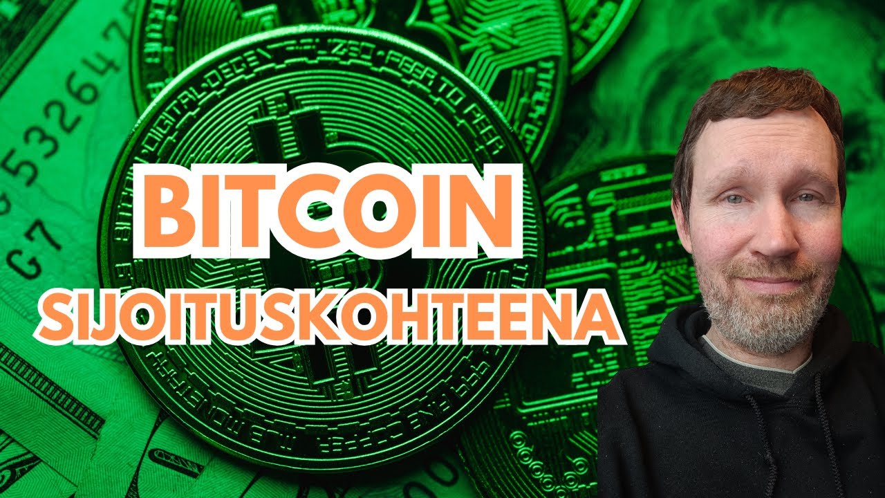 Bitcoin sijoituskohteena (bitcoin suomi)