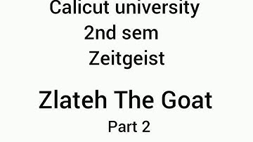 |calicut university |2nd sem| zeitgeist |ZLATEH THE GOAT| part 2 |chapter summary |