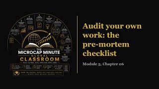 Audit your own work: the pre-mortem checklist (Module 5, Chapter 06)