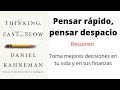 Pensar rápido pensar despacio Daniel Kahneman Resumen