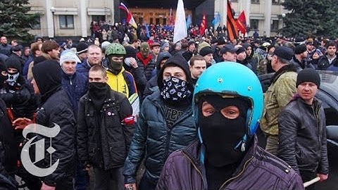 Pro-Russia Forces Storm Ukraine Centers | The New York Times