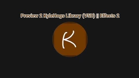 Preview 2 KyleHogs Library (V5D) || Effects 2