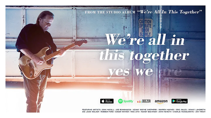 Walter Trout - We're All In This Together (feat. Joe Bonamassa) (Lyric Video)