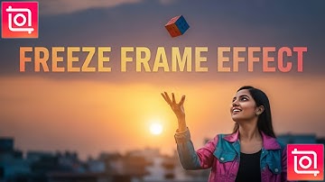 Freeze Frame Effect - InShot Tutorial ! @InShotApp