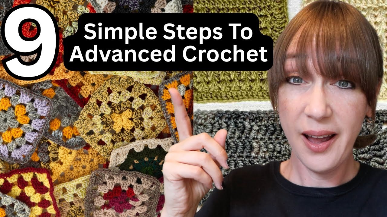 9 EASY Steps To Advanced CROCHET Patterns