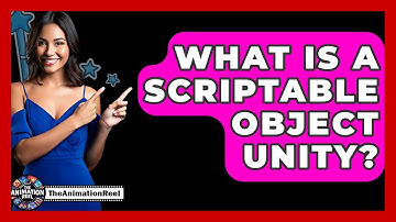 What Is A Scriptable Object Unity? - The Animation Reel